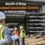 benefits of hiring professional construction services for industrial buildings
