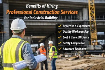 benefits of hiring professional construction services for industrial buildings